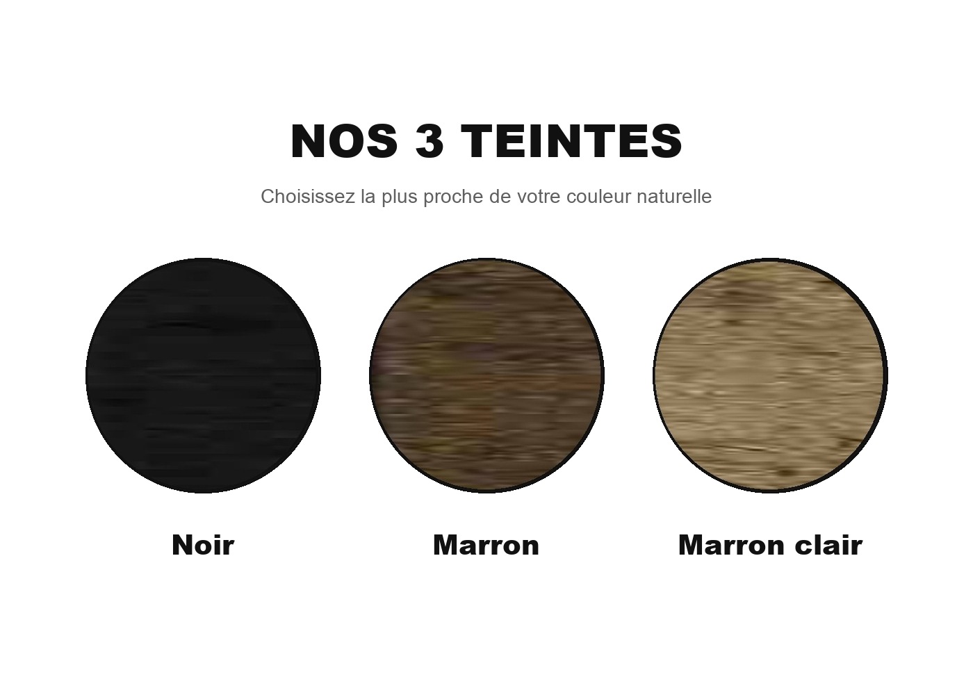 Les 3 teintes SEVICH : noir, marron, marron clair